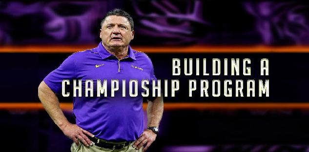 Building a Championship Program | Ed Orgeron Building a Championship Program | Ed Orgeron