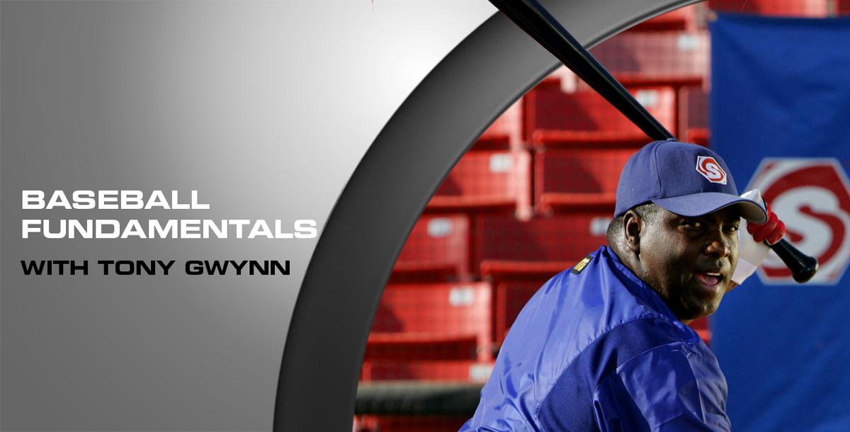 Baseball Fundamentals with Tony Gwynn Baseball Fundamentals with Tony Gwynn